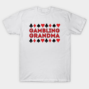 Gambling Grandma T-Shirt
